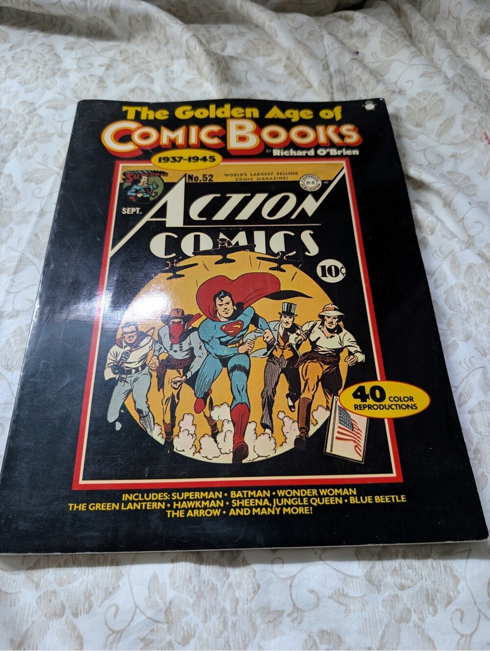 The Golden Age of Comic Books 1937-1945 by Richard O'Brien - First Edition 1977